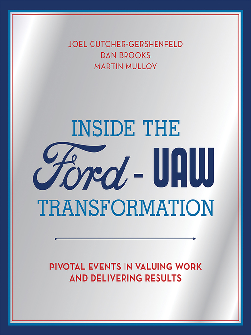 Title details for Inside the Ford-UAW Transformation by Joel Cutcher-Gershenfeld - Available